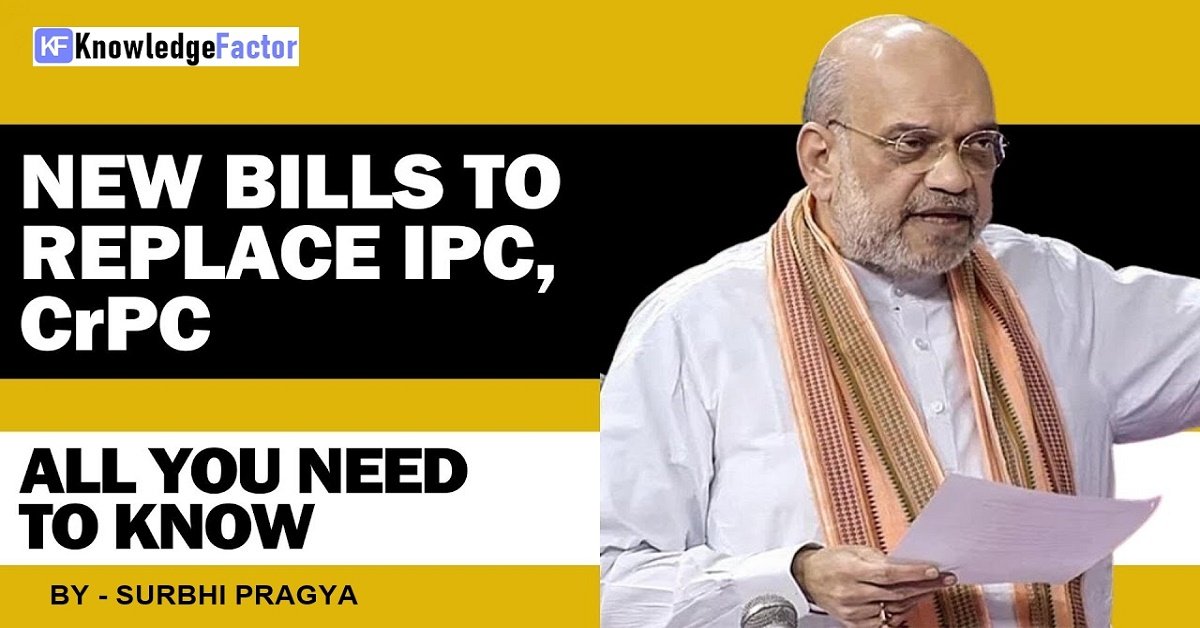 3 New Bill To Replace IPc, CrPc- Reforming of Criminal Laws in India